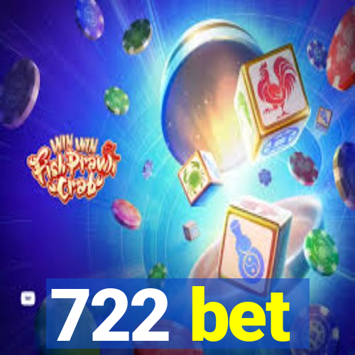 722 bet